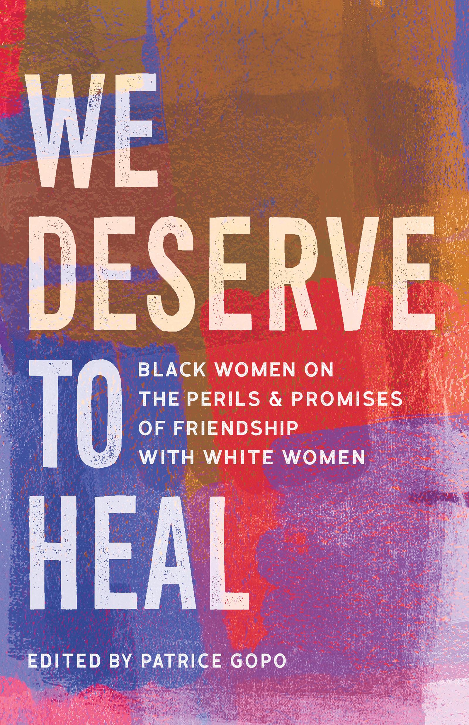 We Deserve to Heal