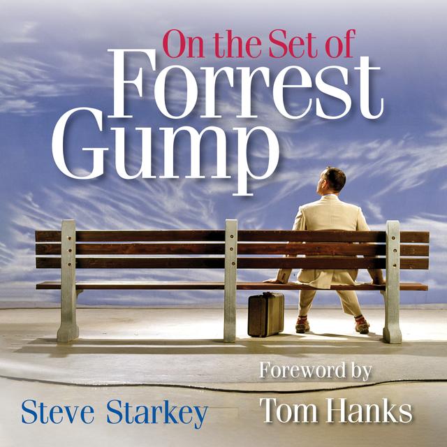 On the Set of Forrest Gump by Steve Starkey, Tom Hanks