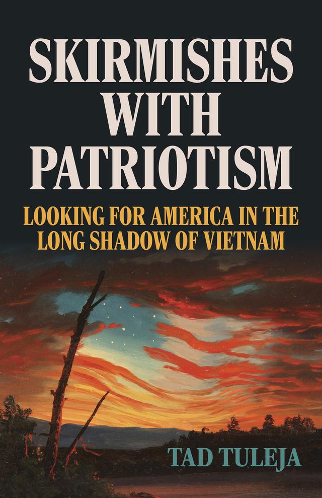 Skirmishes with Patriotism by Tad Tuleja