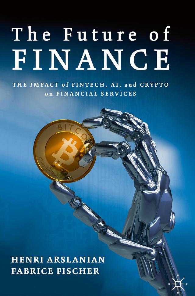 The Future of Finance by Fabrice Fischer, Henri Arslanian