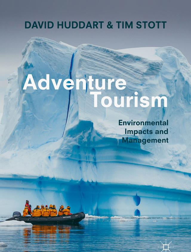 Adventure Tourism by David Huddart, Tim Stott