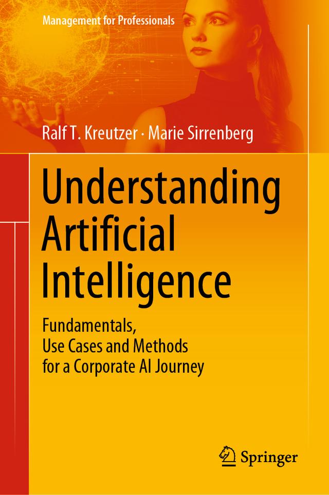 Understanding Artificial Intelligence by Marie Sirrenberg, Ralf T. Kreutzer