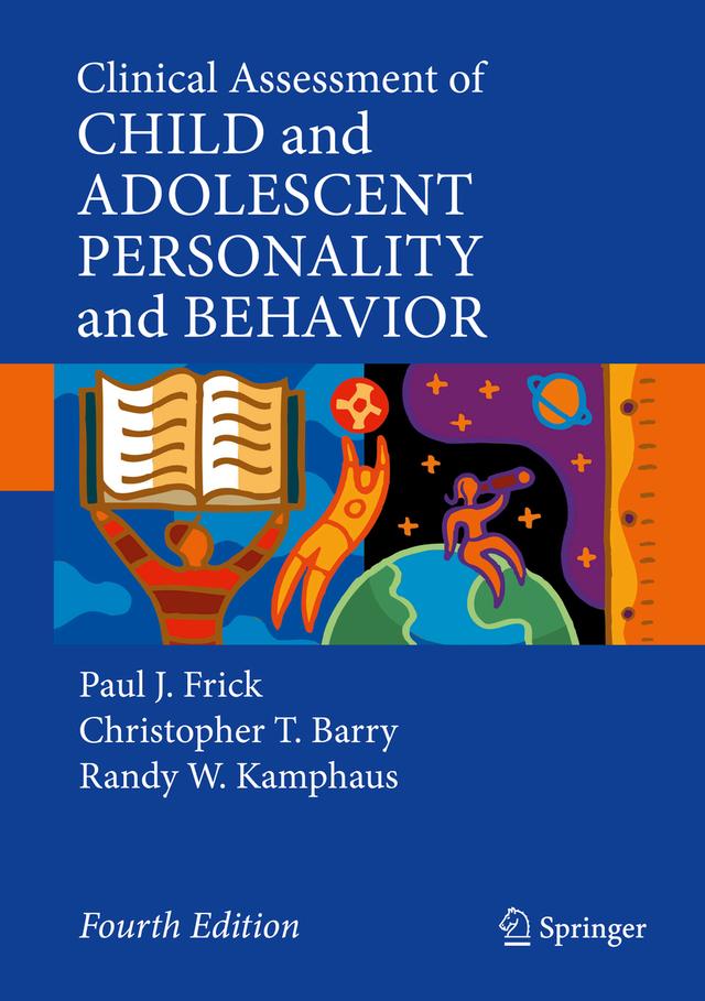 Clinical Assessment of Child and Adolescent Personality and Behavior by Christopher T. Barry, Paul J. Frick, Randy W. Kamphaus