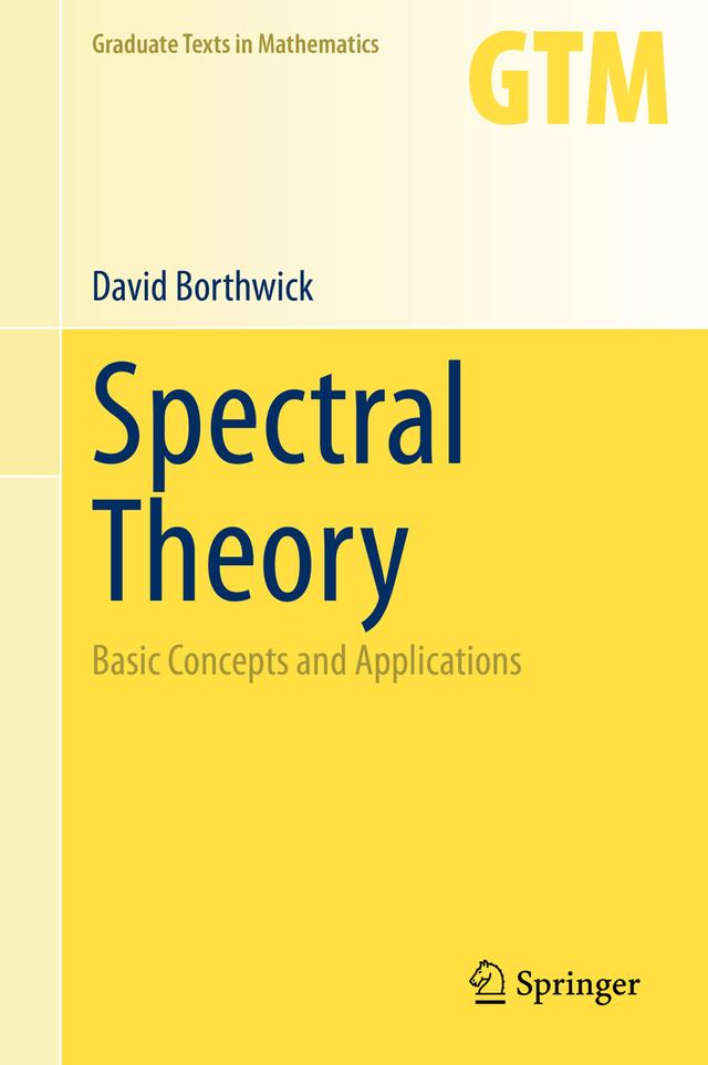 Spectral Theory by David Borthwick