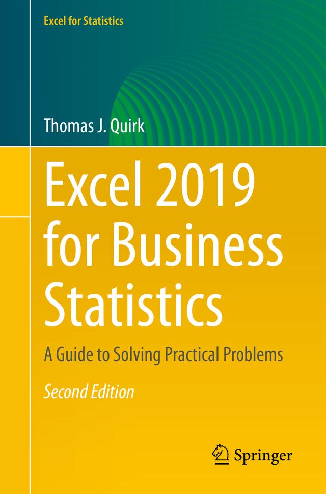 Excel 2019 for Business Statistics by Thomas J. Quirk