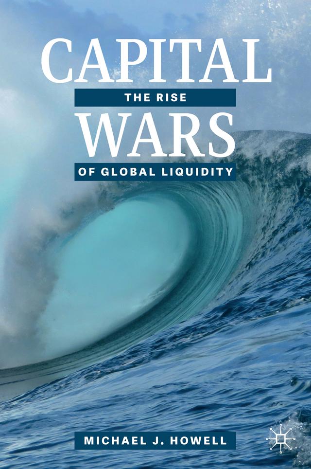 Capital Wars by Michael J. Howell