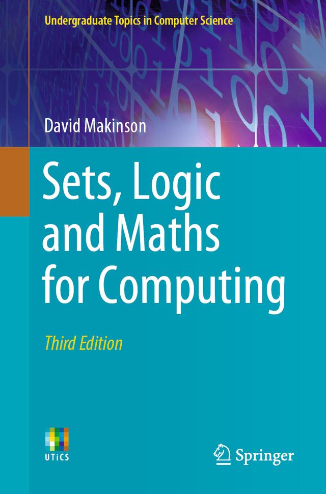 Sets, Logic and Maths for Computing by David Makinson