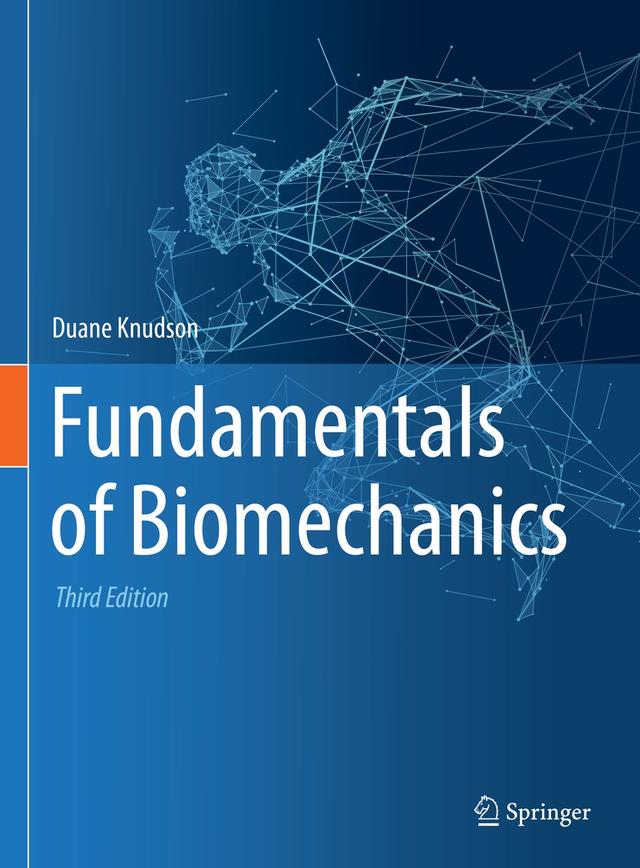 Fundamentals of Biomechanics by Duane Knudson
