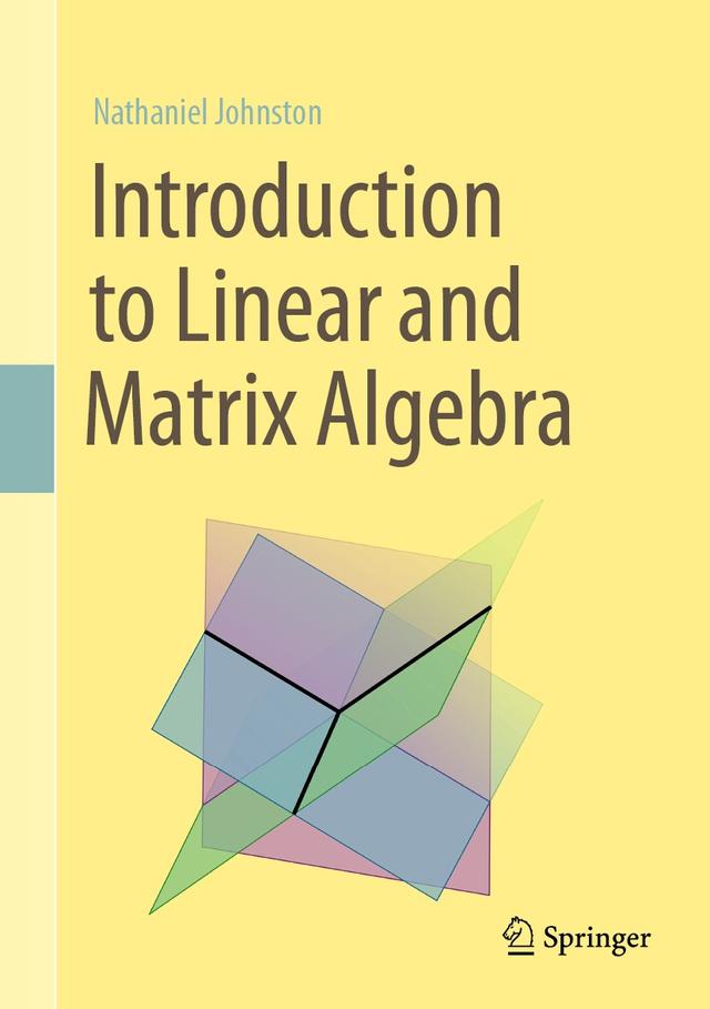Introduction to Linear and Matrix Algebra by Nathaniel Johnston