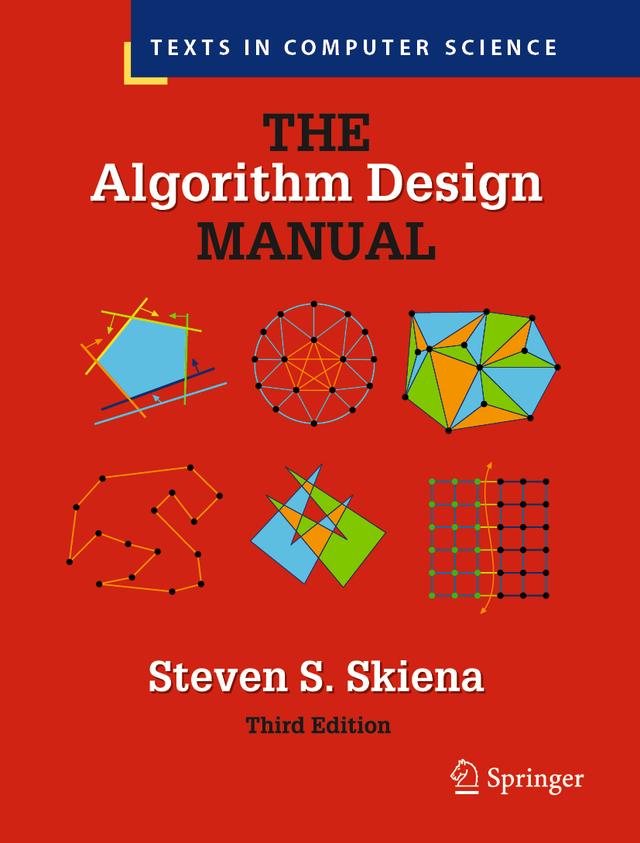 The Algorithm Design Manual by Steven S. Skiena
