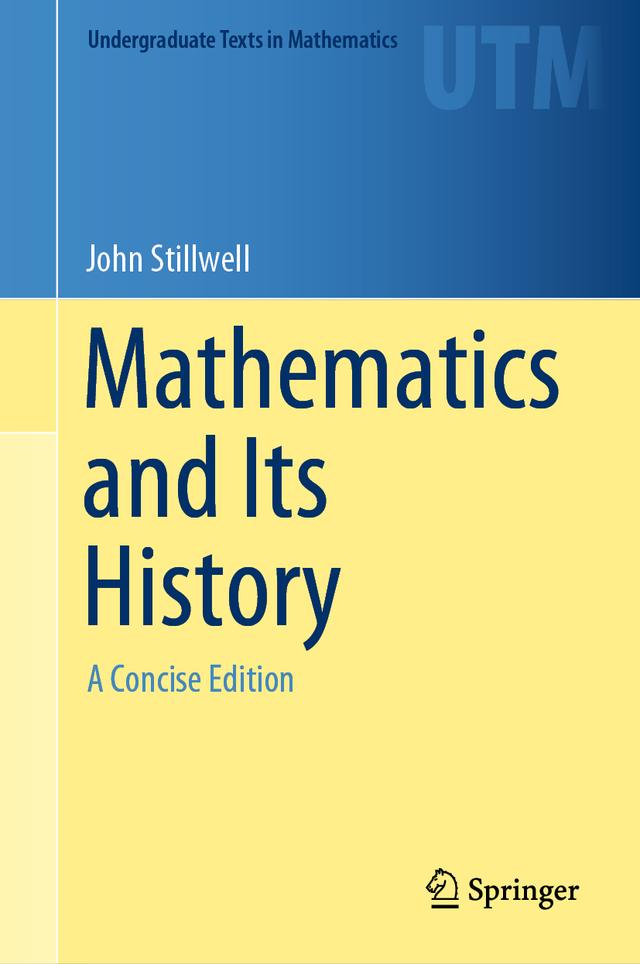 Mathematics and Its History by John Stillwell