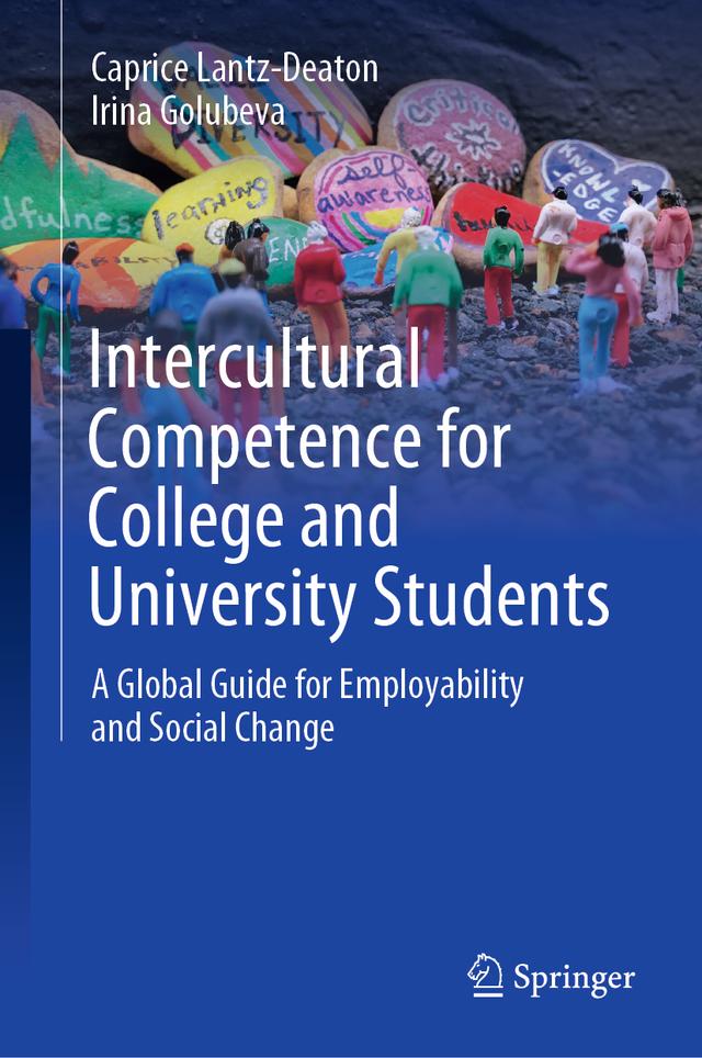 Intercultural Competence for College and University Students by Caprice Lantz-Deaton, Irina Golubeva