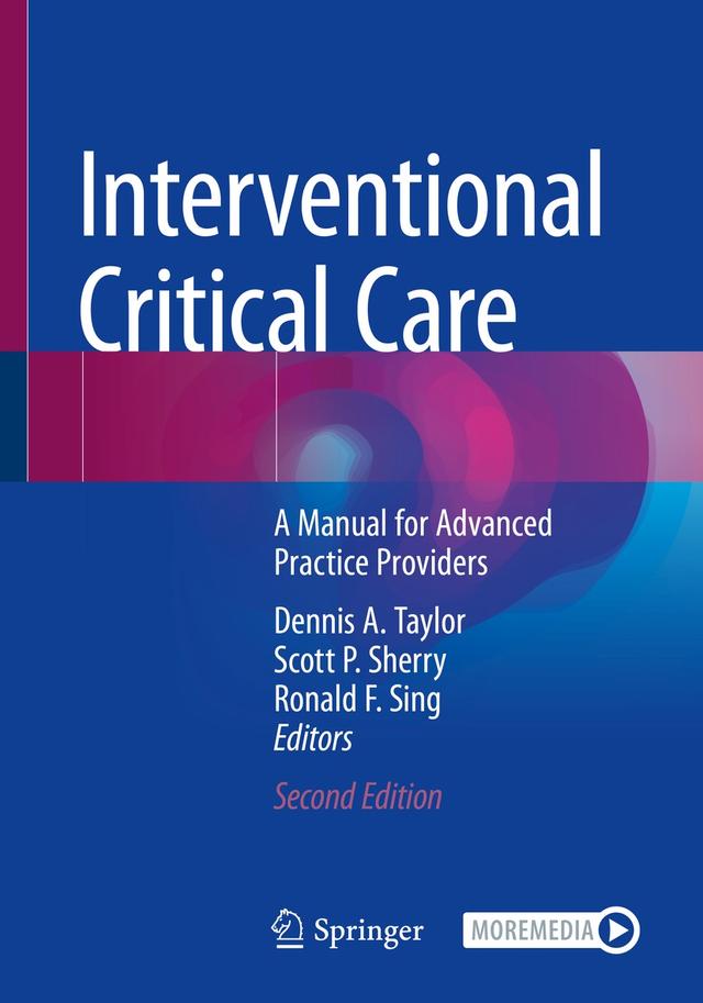 Interventional Critical Care by Dennis A. Taylor, Ronald F. Sing, Scott P. Sherry