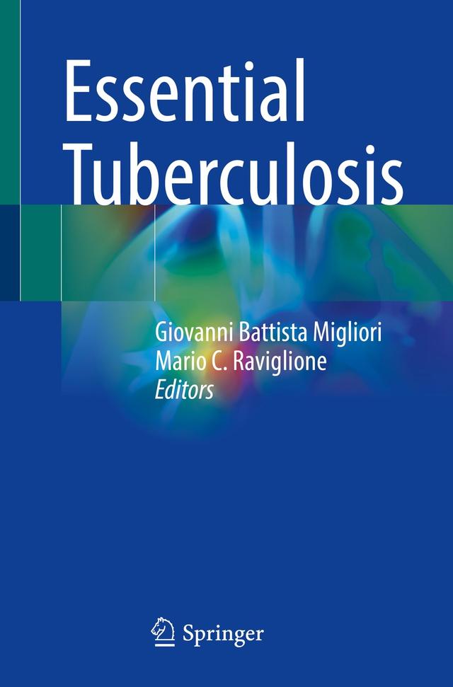 Essential Tuberculosis by Giovanni Battista Migliori, Mario C. Raviglione