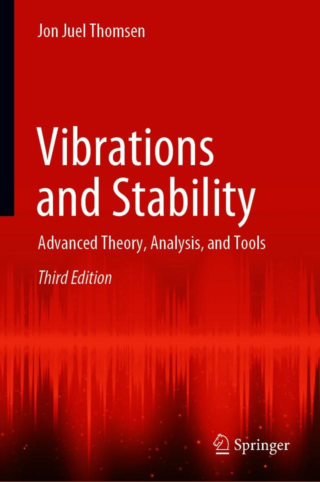 Vibrations and Stability by Jon Juel Thomsen