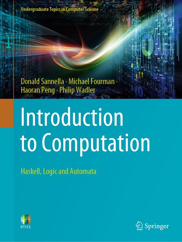 Introduction to Computation by Donald Sannella, Haoran Peng, Michael Fourman, Philip Wadler