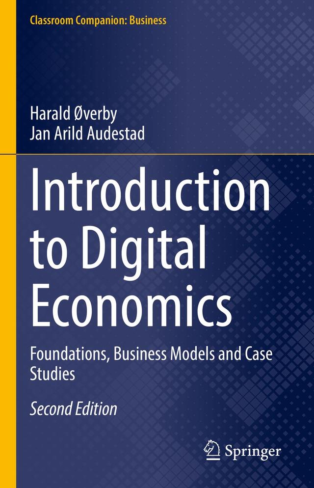 Introduction to Digital Economics by Harald Øverby, Jan Arild Audestad