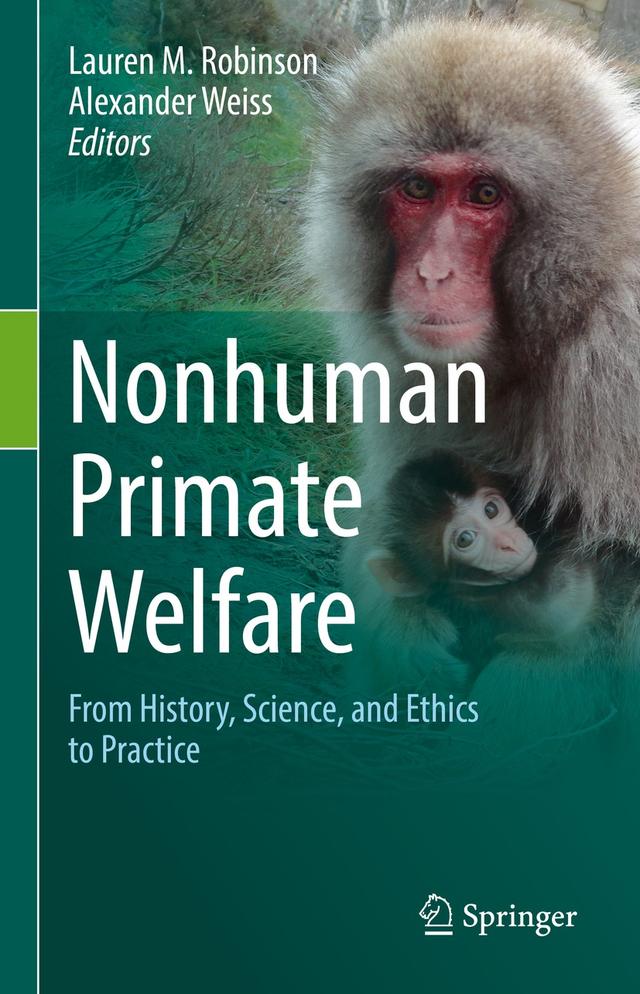 Nonhuman Primate Welfare by Alexander Weiss, Lauren M. Robinson