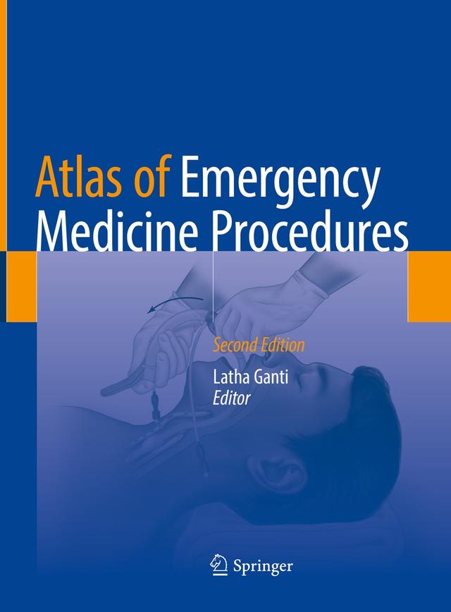 Atlas of Emergency Medicine Procedures by Latha Ganti