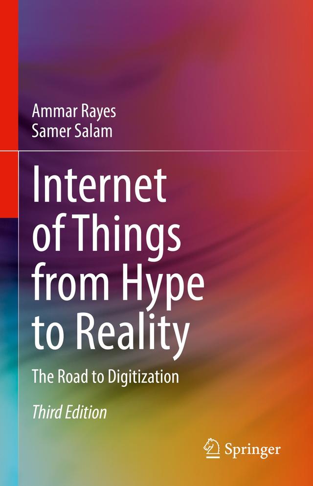 Internet of Things from Hype to Reality by Ammar Rayes, Samer Salam