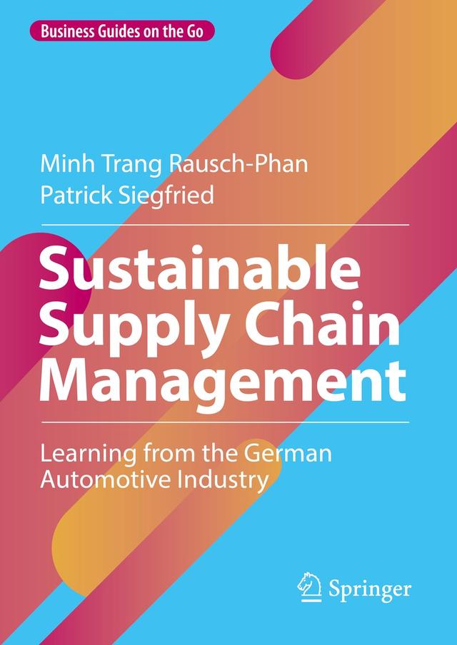 Sustainable Supply Chain Management by Minh Trang Rausch-Phan, Patrick Siegfried