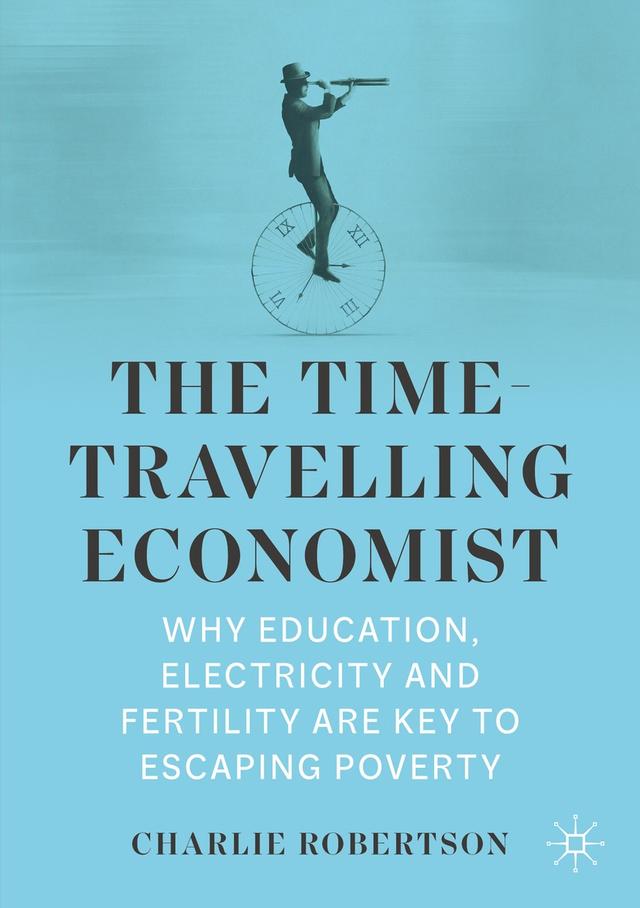The Time-Travelling Economist by Charlie Robertson