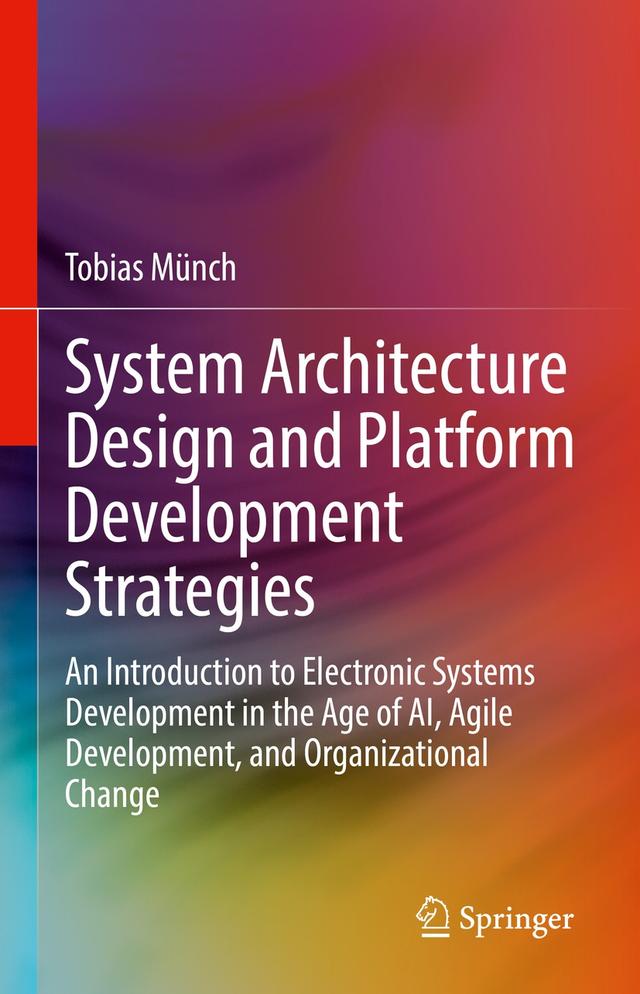 System Architecture Design and Platform Development Strategies by Tobias Münch