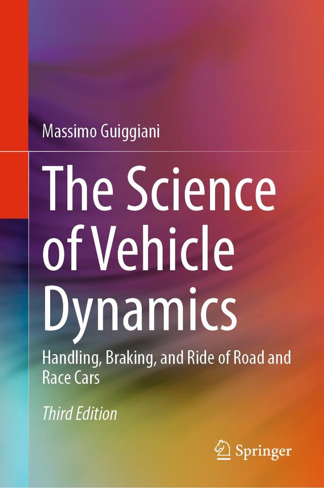 The Science of Vehicle Dynamics by Massimo Guiggiani