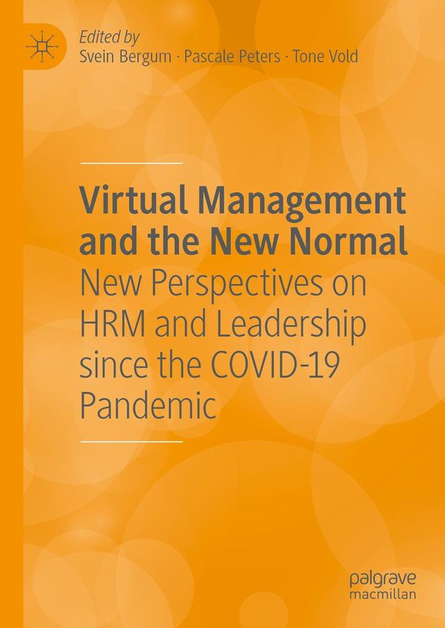 Virtual Management and the New Normal by Pascale Peters, Svein Bergum, Tone Vold