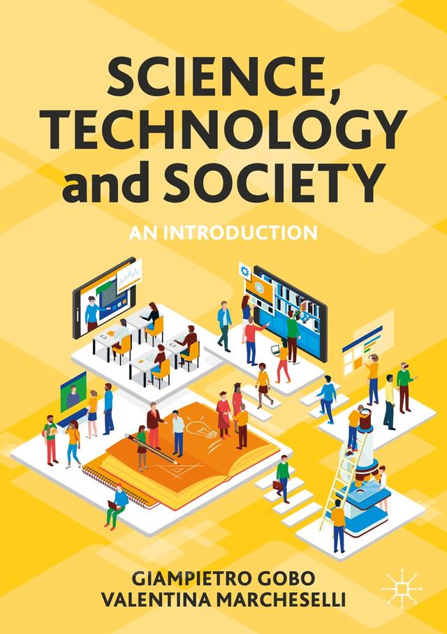 Science, Technology and Society by Giampietro Gobo, Valentina Marcheselli