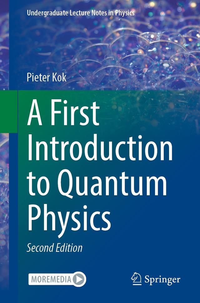 A First Introduction to Quantum Physics by Pieter Kok