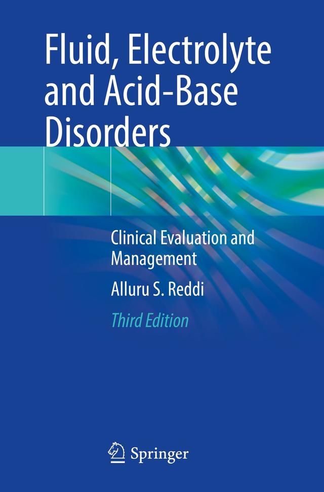 Fluid, Electrolyte and Acid-Base Disorders by Alluru S. Reddi
