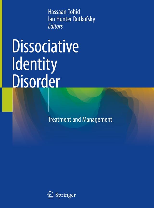 Dissociative Identity Disorder by Hassaan Tohid, Ian Hunter Rutkofsky
