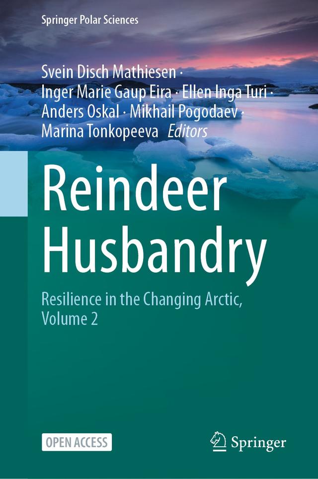 Reindeer Husbandry by Anders Oskal, Ellen Inga Turi, Inger Marie Gaup Eira, Marina Tonkopeeva, Mikhail Pogodaev, Svein Disch Mathiesen