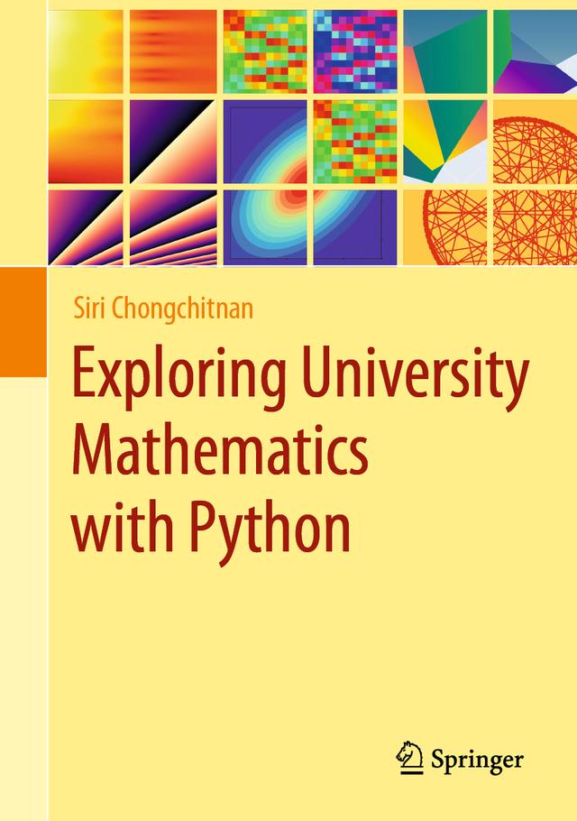 Exploring University Mathematics with Python by Siri Chongchitnan