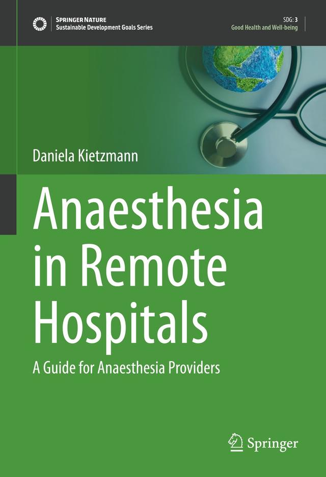 Anaesthesia in Remote Hospitals by Daniela Kietzmann
