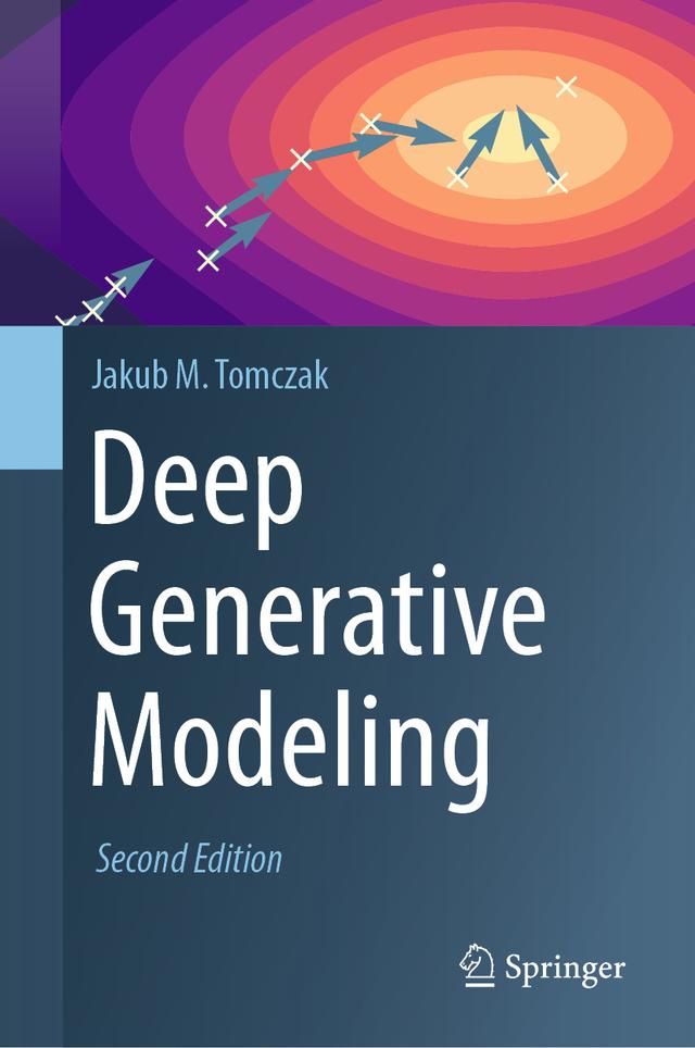 Deep Generative Modeling by Jakub M. Tomczak