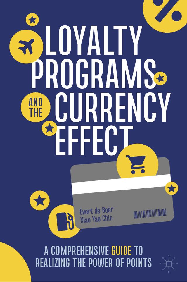 Loyalty Programs and the Currency Effect by Evert de Boer, Xiao Yao Chin
