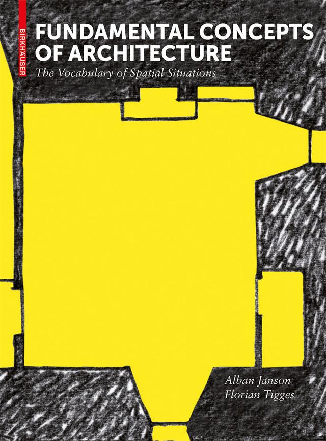 Fundamental Concepts of Architecture by Alban Janson, Florian Tigges