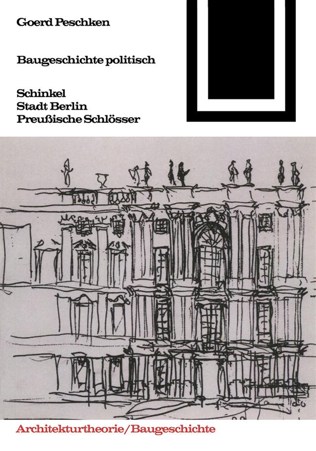 Baugeschichte politisch by Goerd Peschken