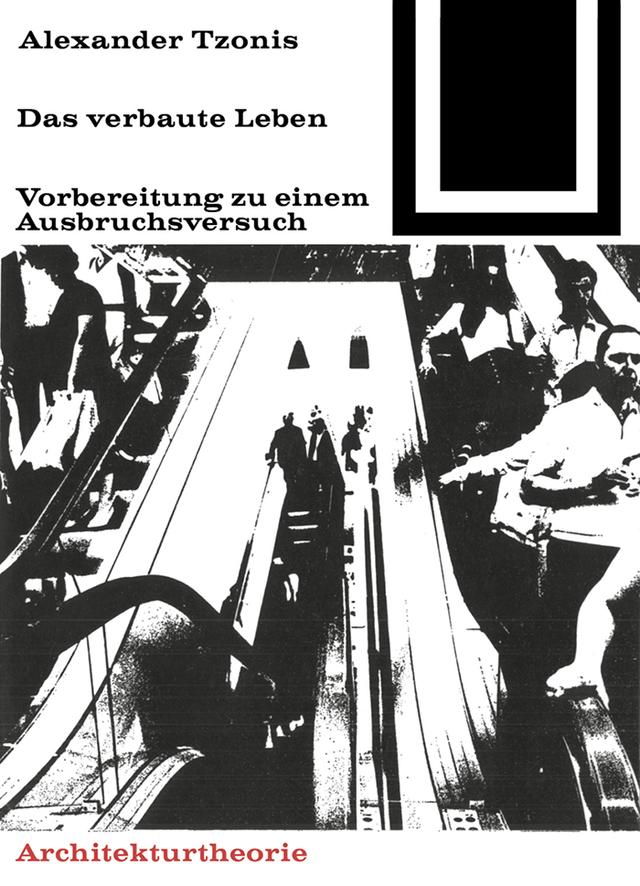 Das verbaute Leben by Alexander Tzonis