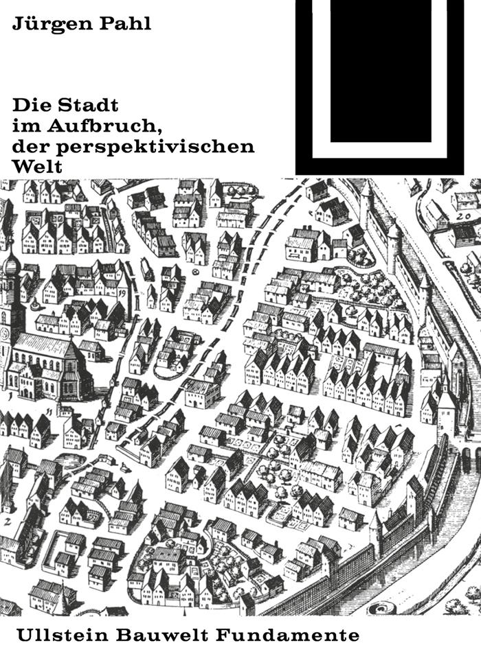 Die Stadt im Aufbruch der perspektivischen Welt