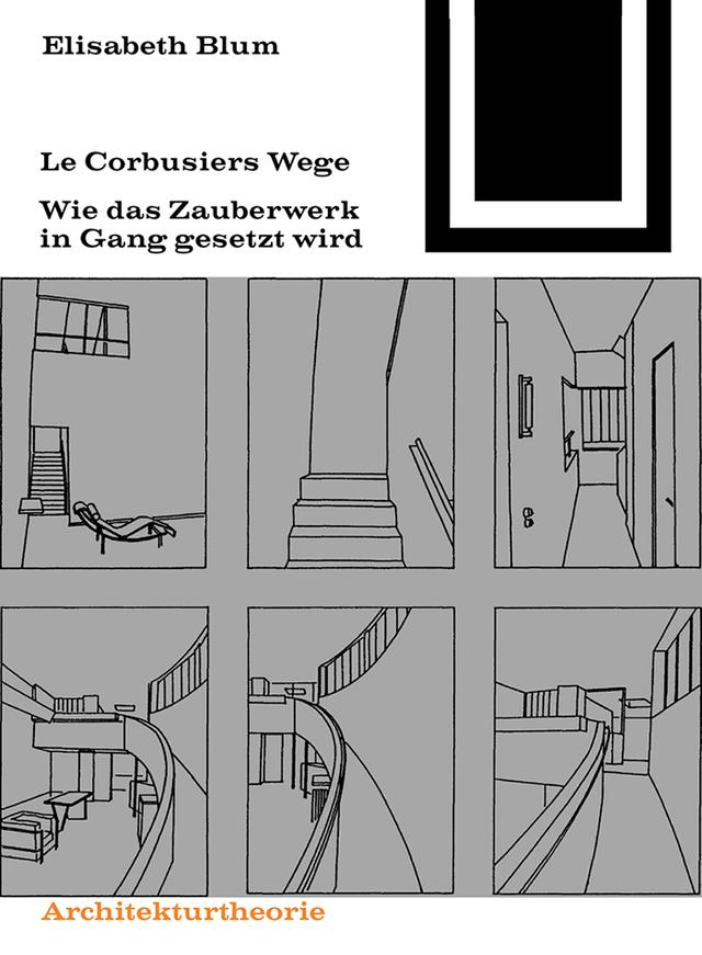 Le Corbusiers Wege by Elisabeth Blum