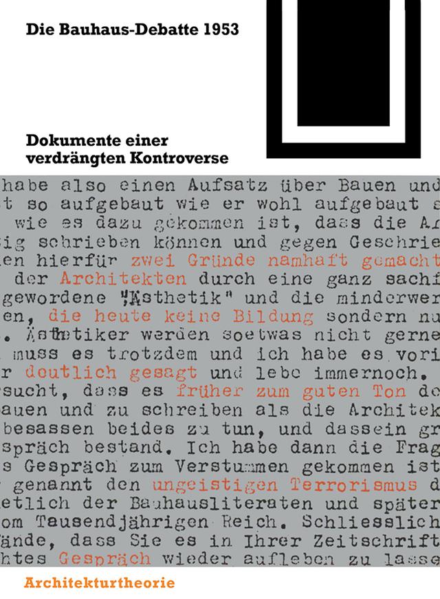 Die Bauhaus-Debatte 1953 by Hilde Strohl, Magdalena Droste, Ulrich Conrads, Winfried Nerdinger