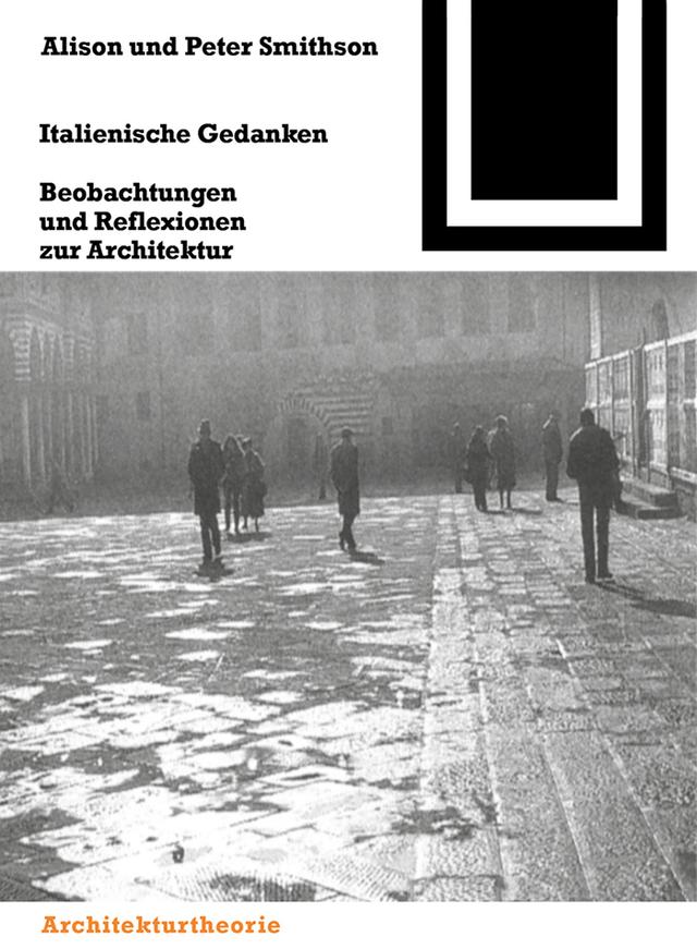 Italienische Gedanken by Alison Smithson, Hermann Koch, Karl Unglaub, Peter Smithson