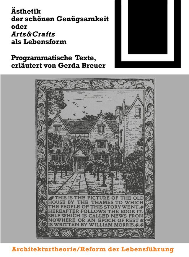 Ästhetik der schönen Genügsamkeit oder Arts and Crafts als Lebensform by Gerda Breuer
