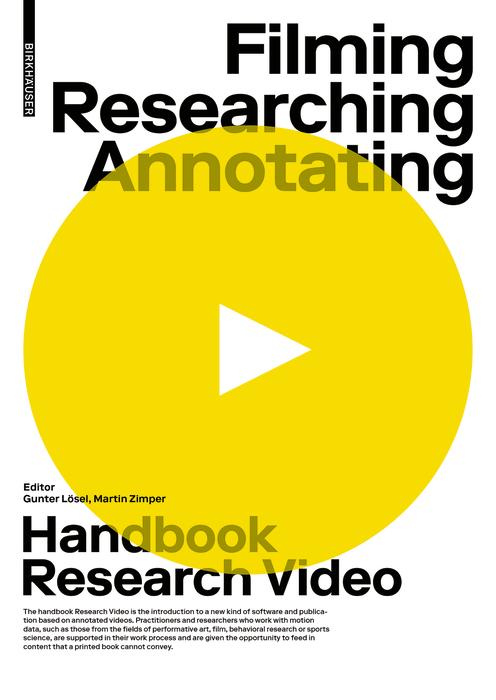 Filming, Researching, Annotating by Gunter Lösel, Martin Zimper