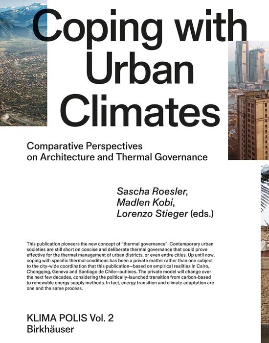 Coping with Urban Climates by Lorenzo Stieger, Madlen Kobi, Sascha Roesler