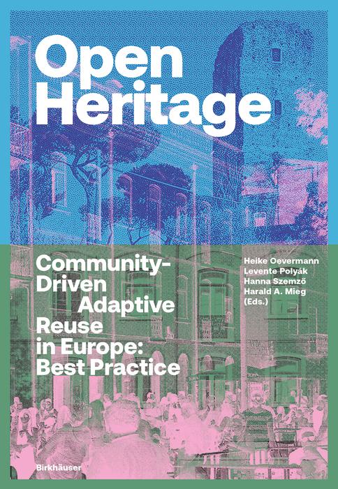 Open Heritage by Hanna Szemzö, Harald A. Mieg, Heike Oevermann, Levente Polyák