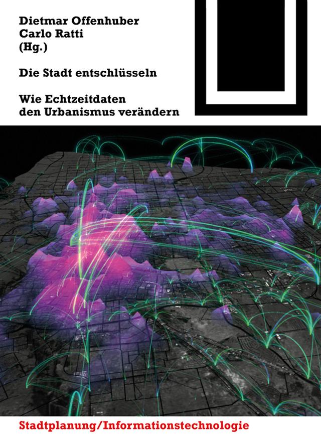 Die Stadt entschlüsseln by Carlo Ratti, Dietmar Offenhuber
